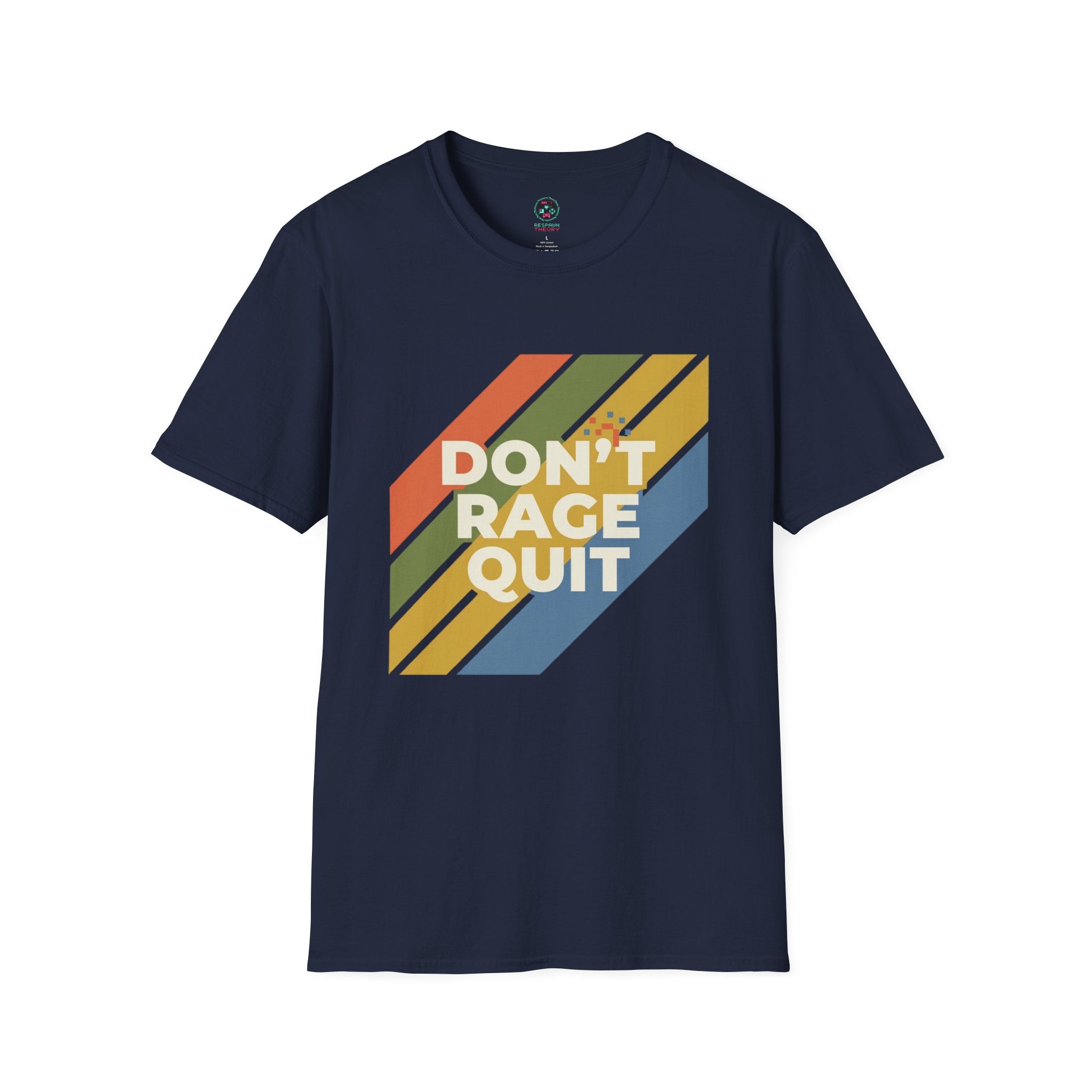 Dont Rage Quit T-Shirt