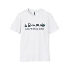 Adapt or Resync T-Shirt