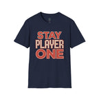 Stay Player One T-Shirt