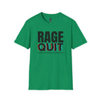 Rage Quit 2 T-Shirt