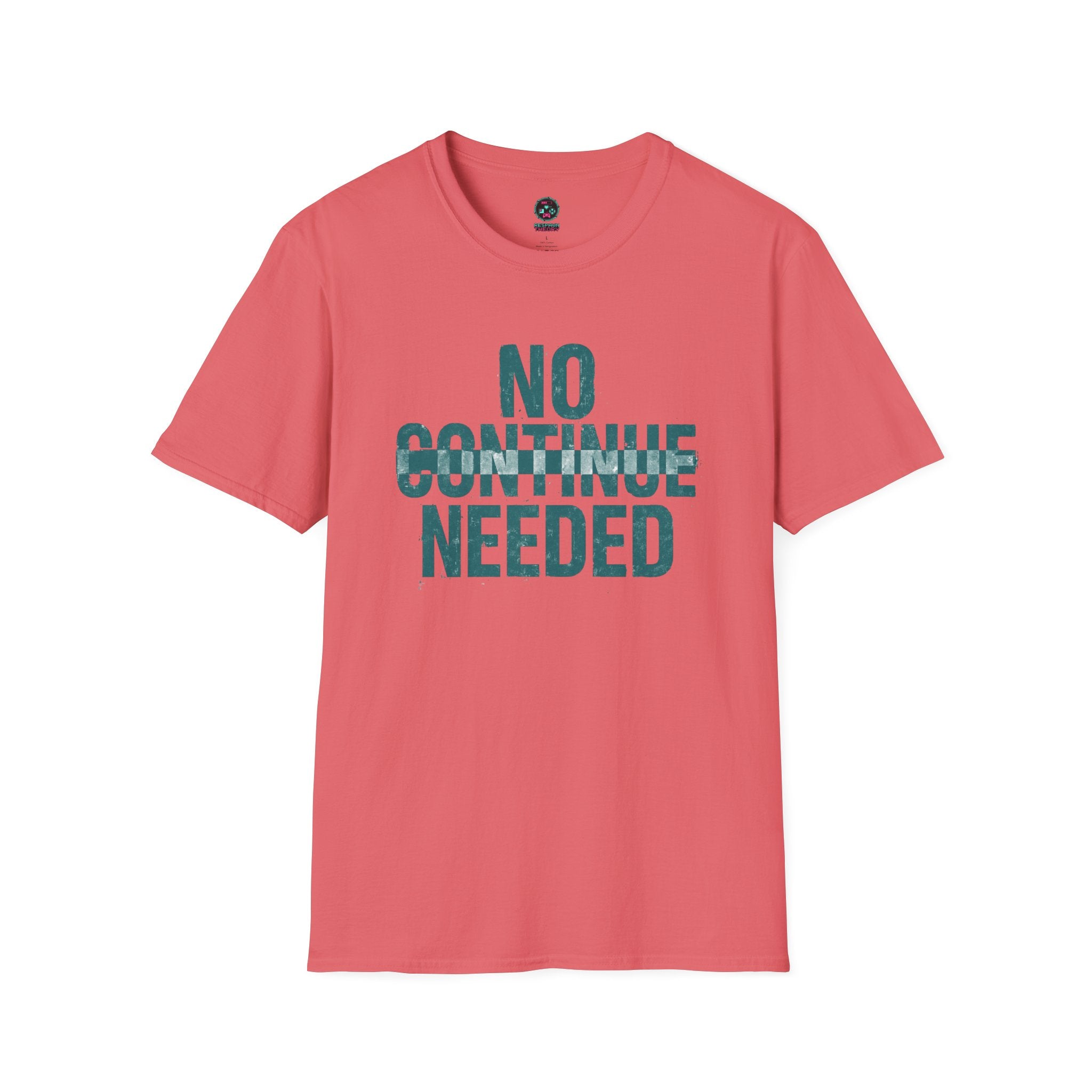 No Continue Needed T-Shirt
