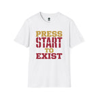 Start to Exist T-Shirt
