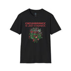 Encumbrance T-Shirt
