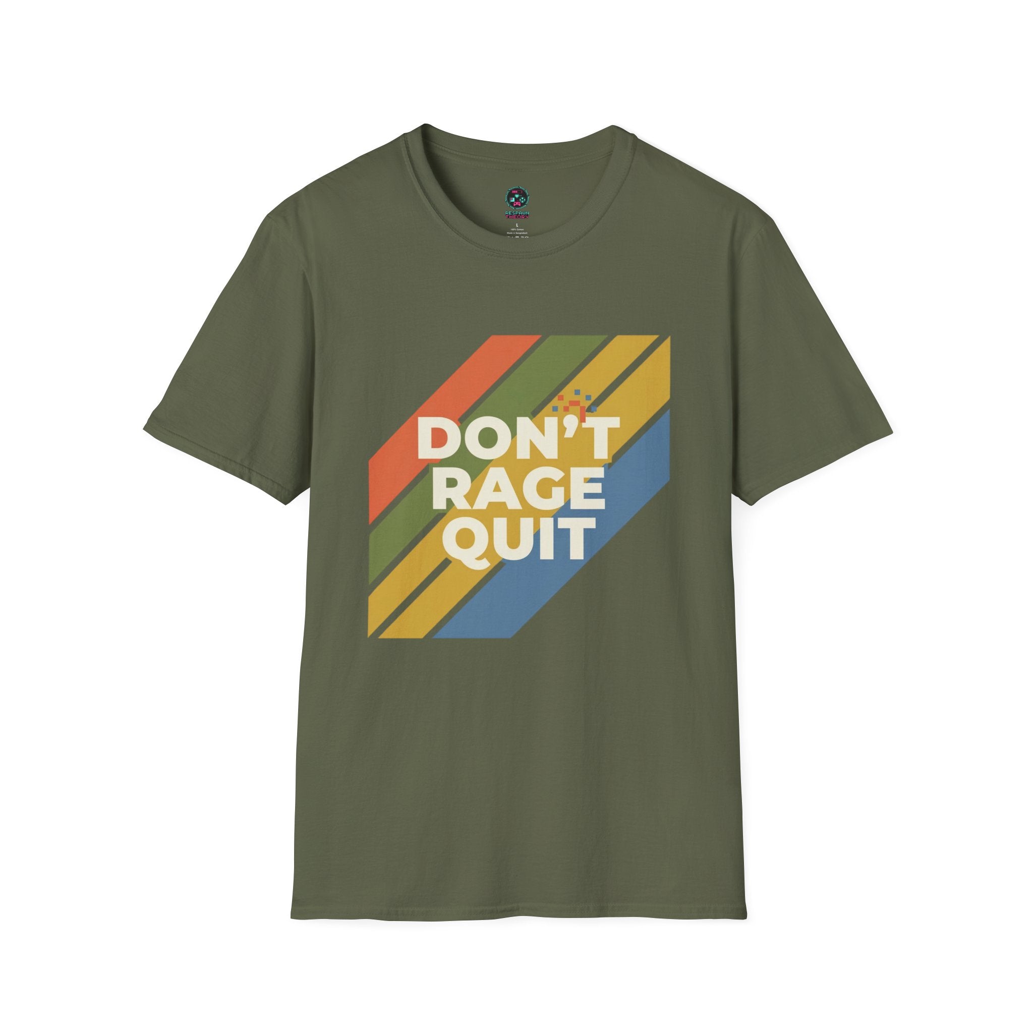 Dont Rage Quit T-Shirt