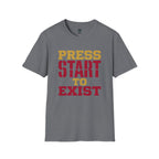 Start to Exist T-Shirt