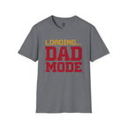 Loading Dad Mode T-Shirt