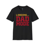 Loading Dad Mode T-Shirt