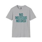 No Continue Needed T-Shirt