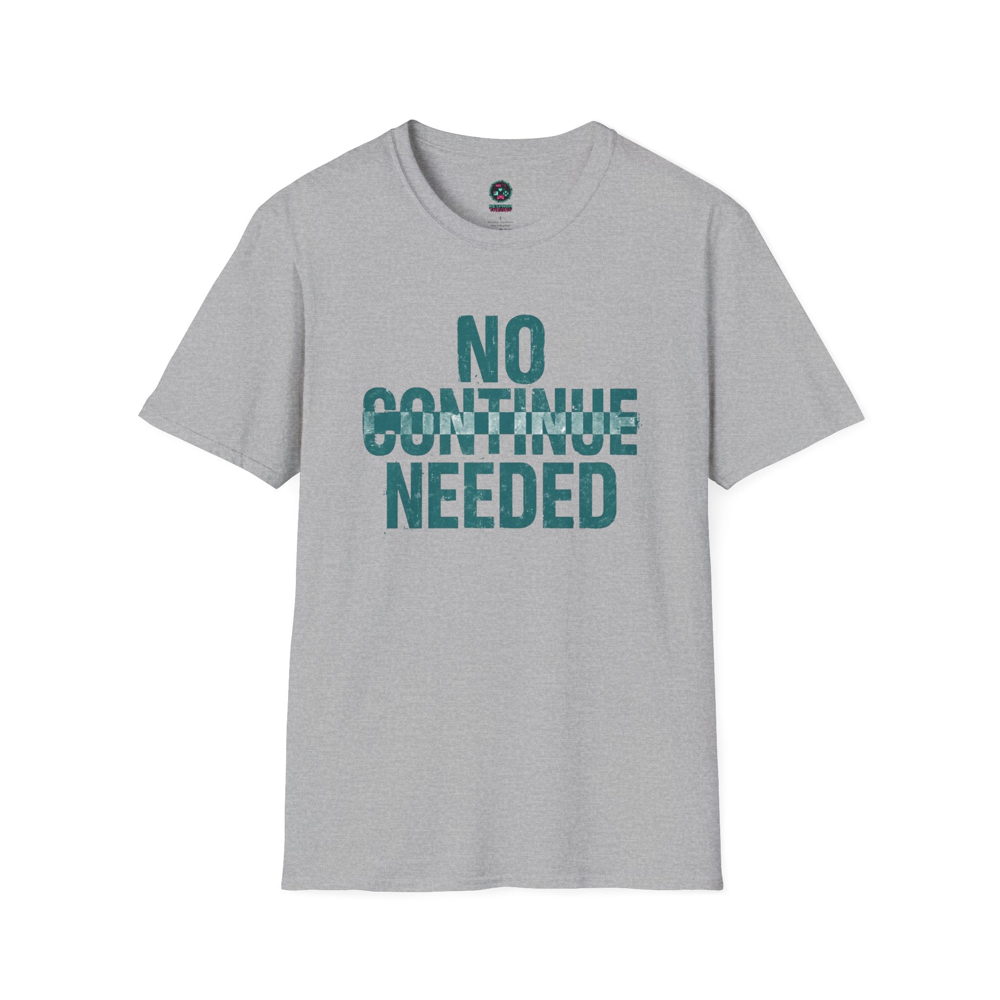 No Continue Needed T-Shirt
