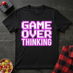 Game Overthinking T-Shirt