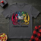 Roll for Promotion T-Shirt