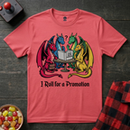 Roll for Promotion T-Shirt
