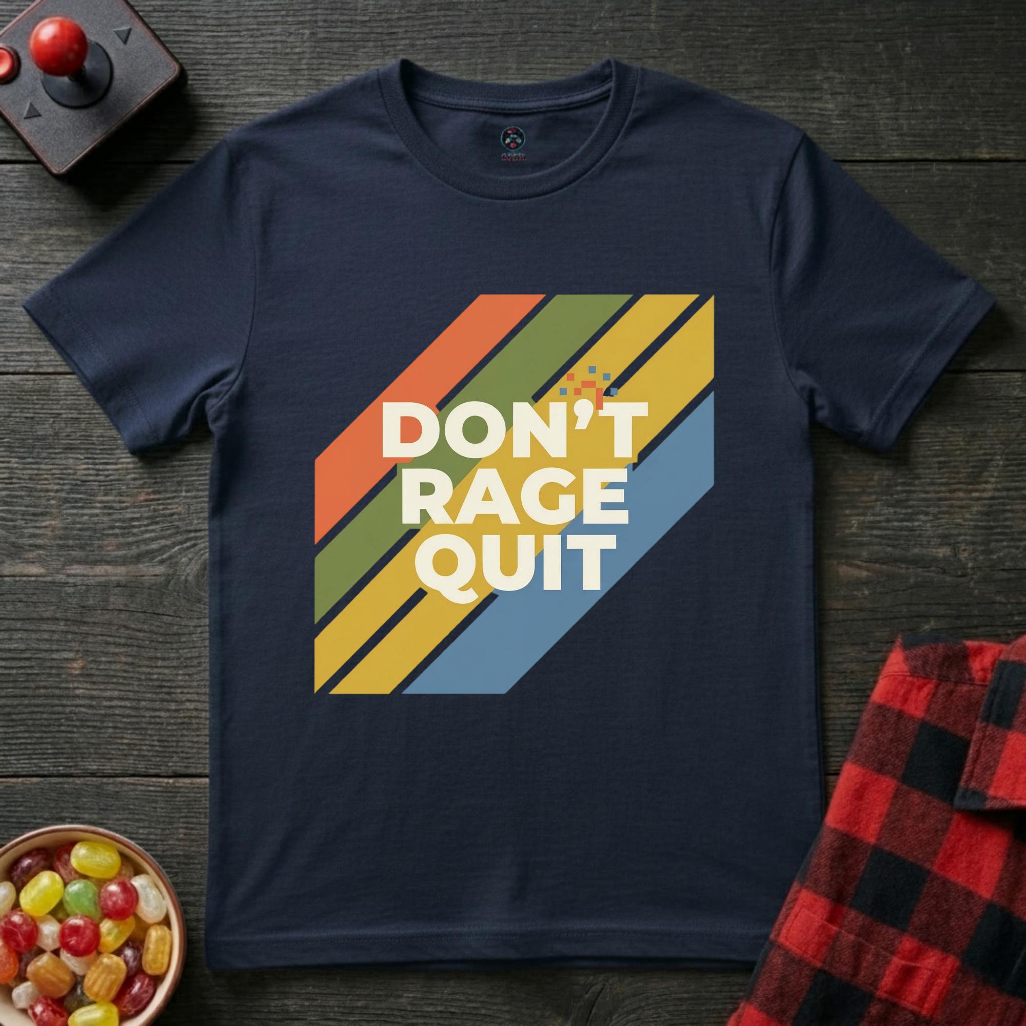 Dont Rage Quit T-Shirt