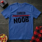 Career Noob T-Shirt