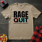 Rage Quit 2 T-Shirt