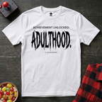 Adulthood T-Shirt