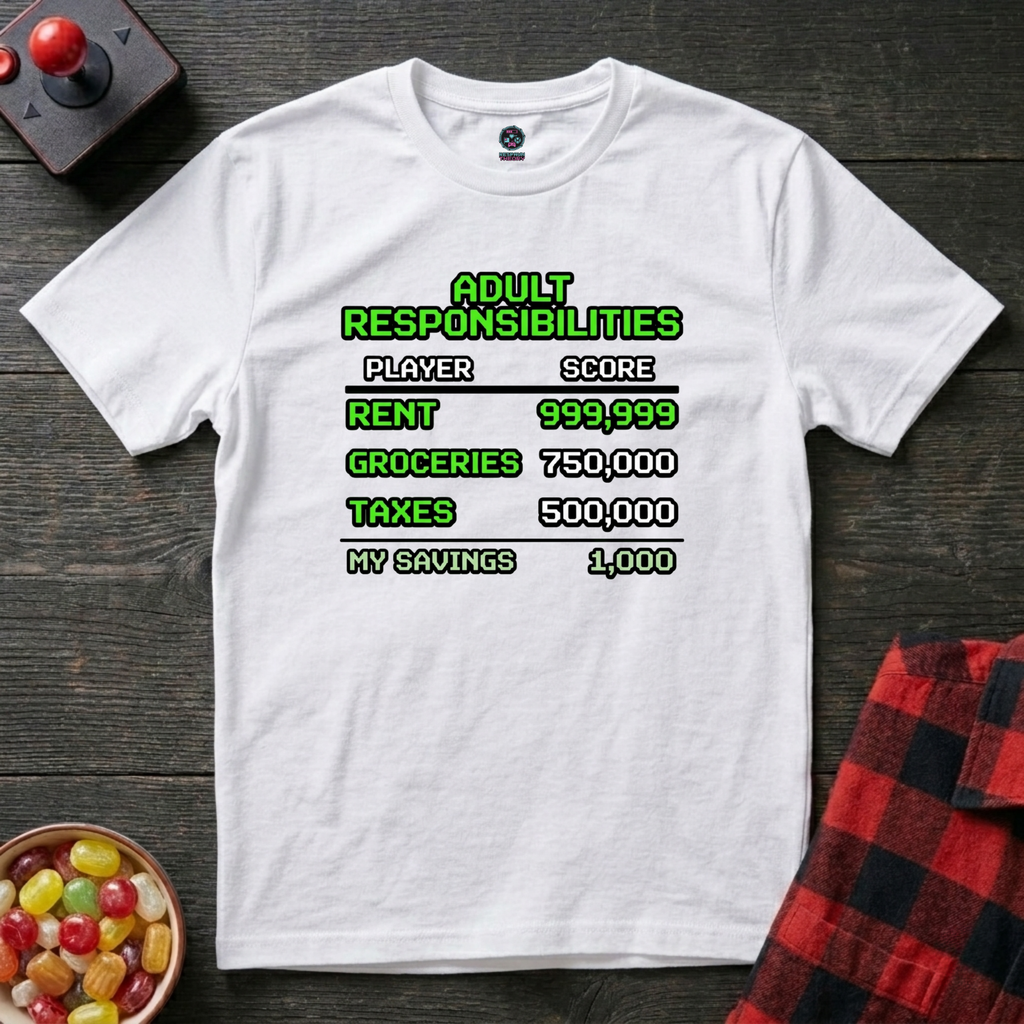 Adult Responsibilities T-Shirt