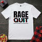 Rage Quit 2 T-Shirt