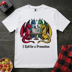 Roll for Promotion T-Shirt